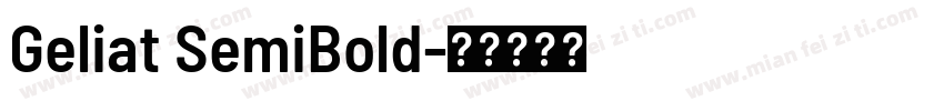 Geliat SemiBold字体转换